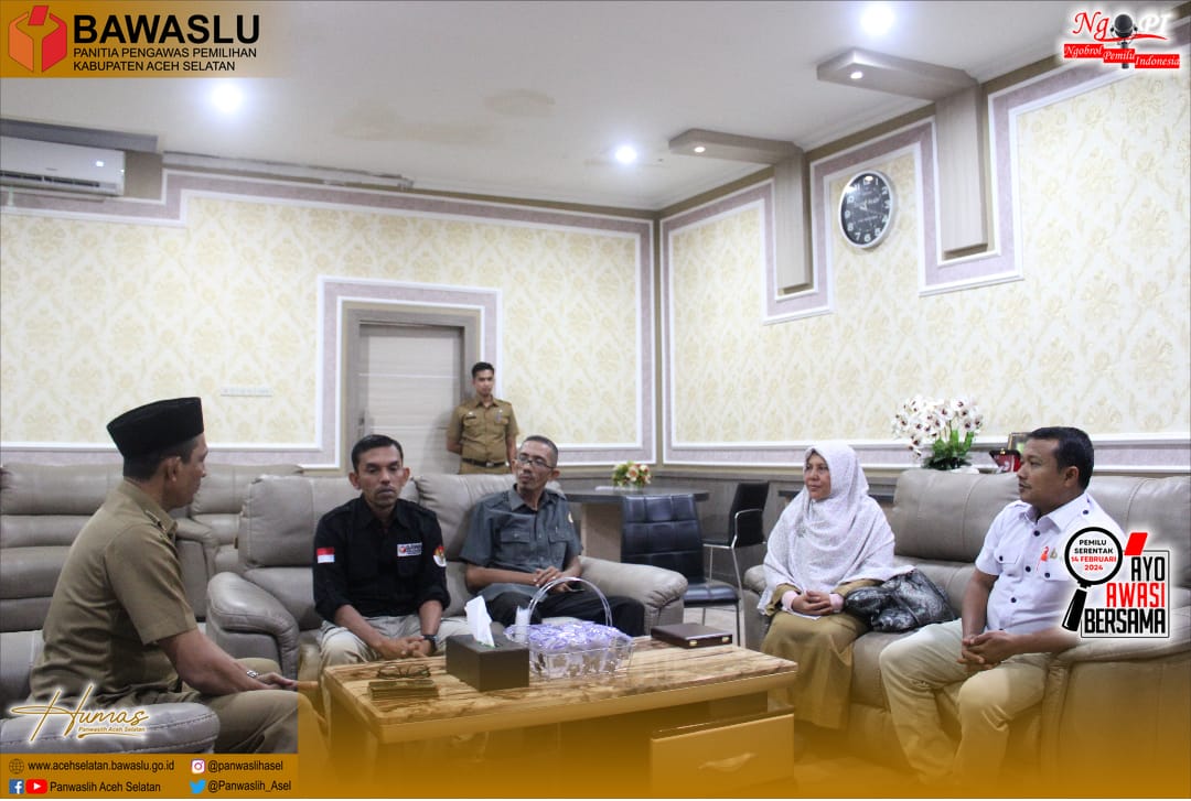 Hadapi Pemilu 2024, Panwaslih Aceh Selatan Koordinasi Dengan Bupati Aceh Selatan