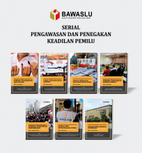 Evaluasi Penyelenggaraan Pemilu 2019: Pengawasan dan Penegakan Keadilan Pemilu Serentak