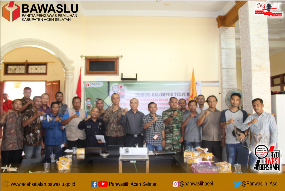 Panwaslih Aceh Selatan Bahas 61 Aspek Kerawanan Pemilu 2024 Bersama Instansi Terkait