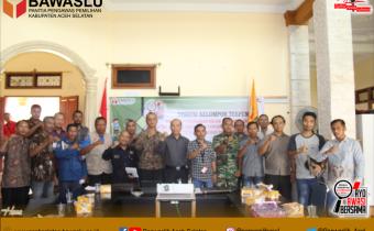 Panwaslih Aceh Selatan Bahas 61 Aspek Kerawanan Pemilu 2024 Bersama Instansi Terkait
